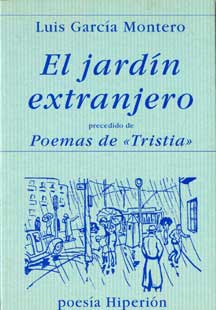 El jardín extranjero (Precedido de poemas de “Tristia”)